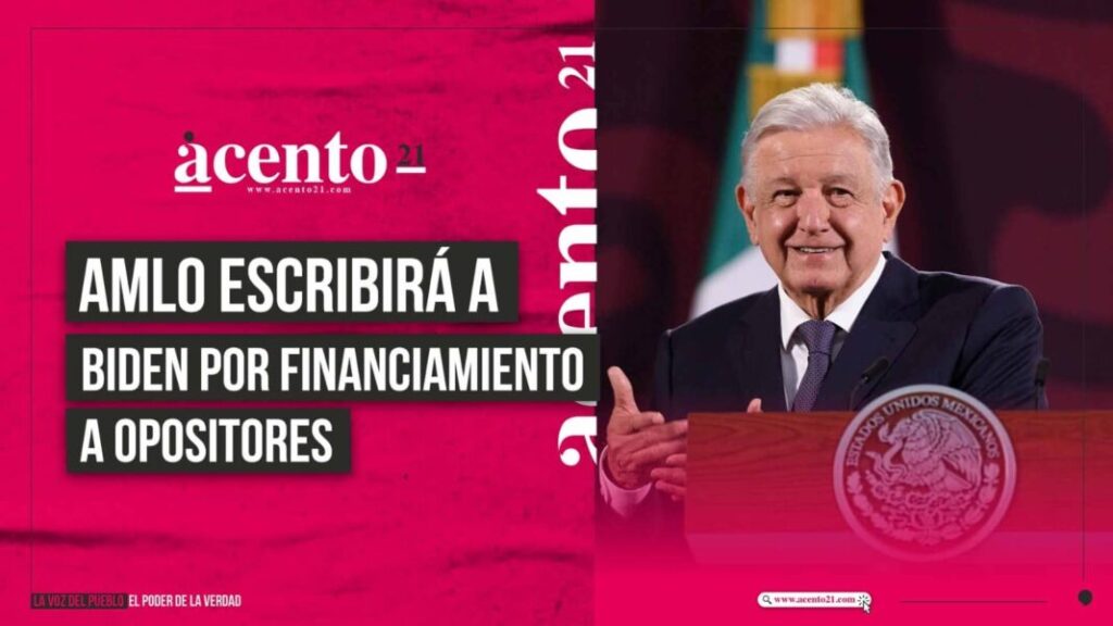 Carta de México a Biden: Preocupación por Financiamiento a Opositores 1 carta de mexico a biden preocupacion por financiamiento a opositores