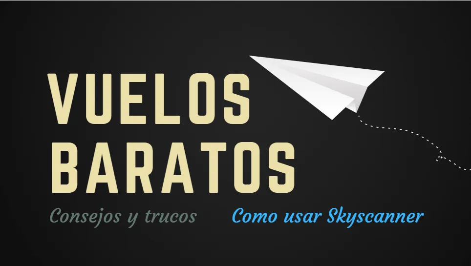 Skyscanner México: Guía Completa para Viajes Económicos y Eficientes 1 skyscanner mexico guia completa para viajes economicos y eficientes