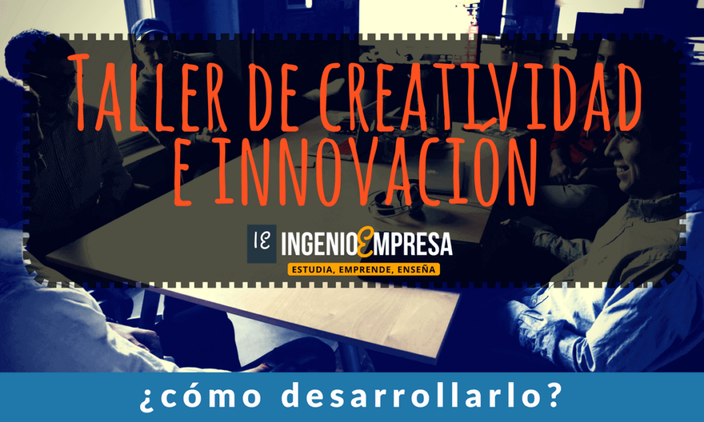 Cómo diseñar talleres de innovación para empresas 1 como disenar talleres de innovacion para empresas